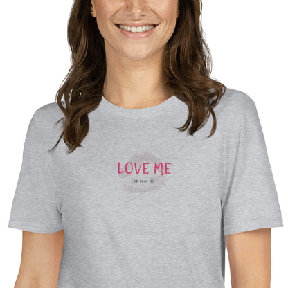 LOVE ME OR...