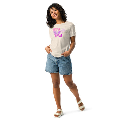 I read, I Sleep, I Repeat Women's Relaxed T-Shirt